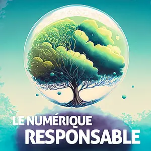 Numérique Responsable : Une Révolution Silencieuse mais Essentielle
